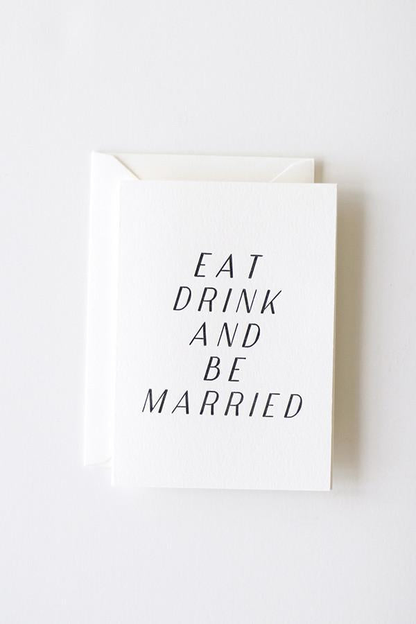 In Haus Press Eat, Drink & Be Married